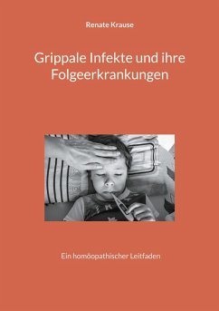Cover Grippale Infekte und ihre Folgeerkrankungen (eBook, ePUB)