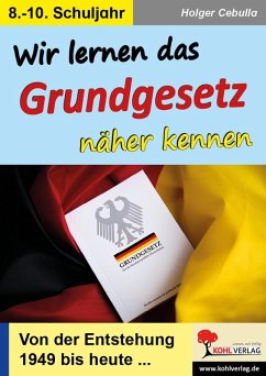 Wir lernen das Grundgesetz näher kennen (eBook, PDF) - Cebulla, Holger