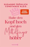 Halte den Kopf hoch und den Mittelfinger höher   (Mängelexemplar) Halte den Kopf hoch und den Mittelfinger höher   (Mängelexemplar)