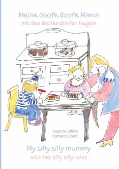 Meine doofe doofe Mama mit den doofen doofen Regeln Cover Meine doofe doofe Mama mit den doofen doofen Regeln
