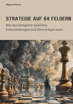 Strategie auf 64 Feldern Strategie auf 64 Feldern