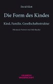 Die Form des Kindes Die Form des Kindes