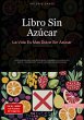 Libro Sin Azúcar: La Vida Es Más... - Bild 1