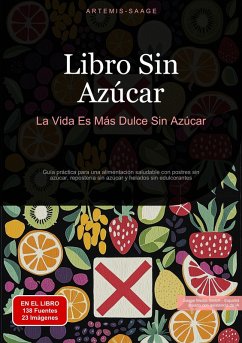 Cover Libro Sin Azúcar: La Vida Es Más Dulce Sin Azúcar