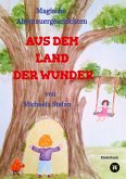 AUS DEM LAND DER WUNDER - Jule erlebt in diesem Kinderbuch magische Abenteuer, die für die Kinder lehrreich sind. Am Ende jeder Geschichte wird herausgearbeitet, was in dieser wichtig war.