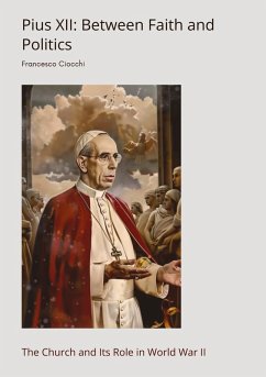 Pius XII: Between Faith and Politics