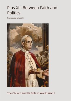 Pius XII: Between Faith and Politics