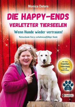 DIE HAPPY-ENDS VERLETZTER TIERSEELEN DIE HAPPY-ENDS VERLETZTER TIERSEELEN