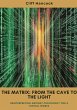 The Matrix: From the Cave to the Light - Bild 1