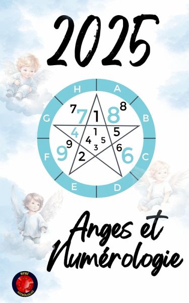 Anges et Numérologie 2025 (eBook, ePUB) Anges et Numérologie 2025 (eBook, ePUB)