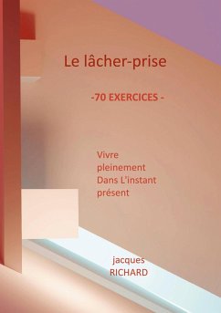 Le lacher-prise (eBook, ePUB) - Richard, Jacques