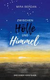 Zwischen Hölle und Himmel (eBook, ePUB) Zwischen Hölle und Himmel (eBook, ePUB)