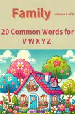 Family : 20 Common Words for V W X Y Z (Volume 6 of 6) (eBook, ePUB)