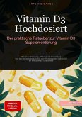 Vitamin D3 Hochdosiert: Der praktische Ratgeber zur Vitamin D3 Supplementierung (eBook, ePUB)