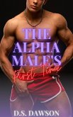 The Alpha Male's First Time (Straight to Gay for You MM Erotica, #5) (eBook, ePUB)