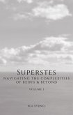 Superstes (Navigating the Complexities of Being & Beyond, #1) (eBook, ePUB)