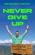 Never Give Up (eBook, ePUB) - Bild 1