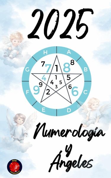 Numerología y Ángeles 2025 (eBook, ePUB)