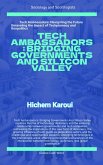 Tech Ambassadors: Bridging Governments and Silicon Valley (Sociology and Sociologists, #1) (eBook, ePUB) Tech Ambassadors: Bridging Governments and Silicon Valley (Sociology and Sociologists, #1) (eBook, ePUB)