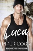 Luca (Home Wreckers Construction, #9) (eBook, ePUB)