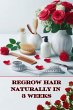 Regrow Hair Naturally in 3 Weeks... - Bild 1