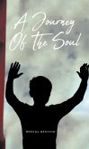 A Journey Of The Soul (eBook, ePUB) A Journey Of The Soul (eBook, ePUB)