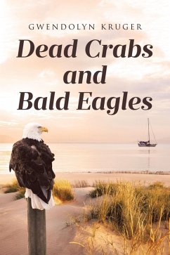 Cover Dead Crabs and Bald Eagles (eBook, ePUB)