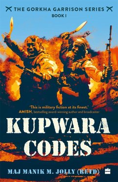 Kupwara Codes (Book I of The Gorkha Garrison Series) (eBook, ePUB) - Jolly (Retd., Maj. Manik M.