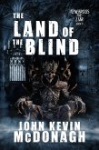 The Land of the Blind, Book Two (eBook, ePUB) The Land of the Blind, Book Two (eBook, ePUB)