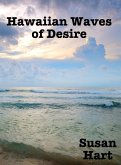 Hawaiian Waves of Desire (eBook, ePUB) Hawaiian Waves of Desire (eBook, ePUB)