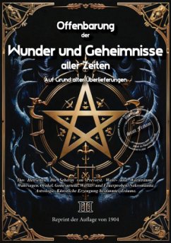 Cover Offenbarung der Wunder und Geheimnisse aller Zeiten Bd. III. Auf Grund alter Überlieferungen und der neuesten Forschungen
