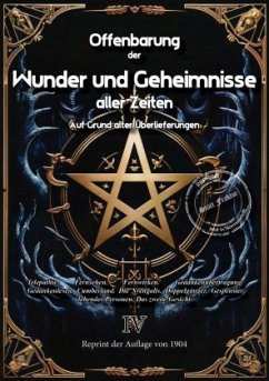Cover Offenbarung der Wunder und Geheimnisse aller Zeiten Bd. IV. Auf Grund alter Überlieferungen und der neuesten Forschungen