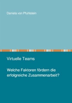 Virtuelle Teams - von Pfuhlstein, Daniela