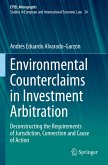 Environmental Counterclaims in Investment Arbitration Environmental Counterclaims in Investment Arbitration
