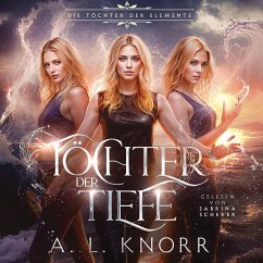 Töchter der Tiefe - Die Töchter der Elemente (MP3-Download) - A. L. Knorr