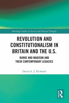 Revolution and Constitutionalism in Britain and the U.S. - Richards, David A. J. (New York University, USA)