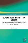 School Food Politics in Mexico