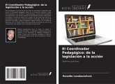 El Coordinador Pedagógico: de la legislación a la acción
