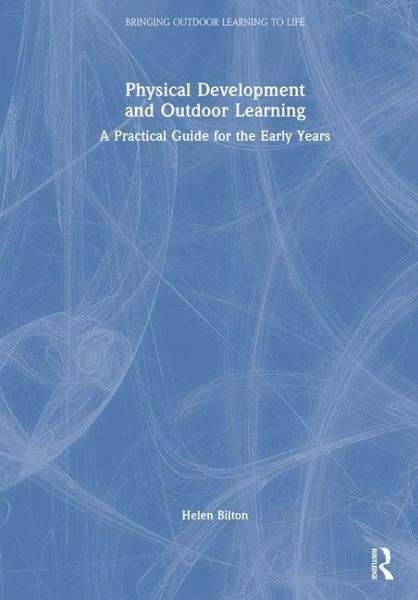 Physical Development and Outdoor Learning