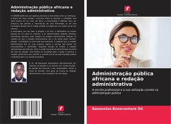 Administração pública africana e redação administrativa - DA, Bassenian Bonaventure