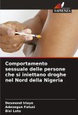 Comportamento sessuale delle persone che si iniettano droghe nel Nord della Nigeria Comportamento sessuale delle persone che si iniettano droghe nel Nord della Nigeria