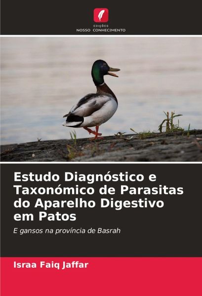 Estudo Diagnóstico e Taxonómico de Parasitas do Aparelho Digestivo em Patos