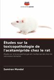 Études sur la toxicopathologie de l'acétamipride chez le rat