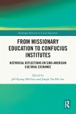 From Missionary Education to Confucius Institutes From Missionary Education to Confucius Institutes