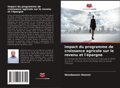 Impact du programme de croissance agricole sur le revenu et l'épargne - Hassen, Wondwosen