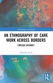 An Ethnography of Care Work Across Borders