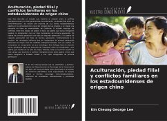 Cover Aculturación, piedad filial y conflictos familiares en los estadounidenses de origen chino