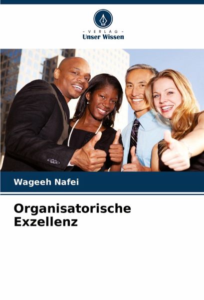 Organisatorische Exzellenz Organisatorische Exzellenz