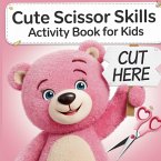 Scissor Skills Cute Activity Book for Kids Scissor Skills Cute Activity Book for Kids