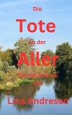 Die Tote an der Aller (eBook, ePUB) Die Tote an der Aller (eBook, ePUB)